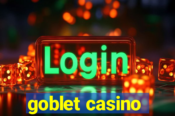 goblet casino